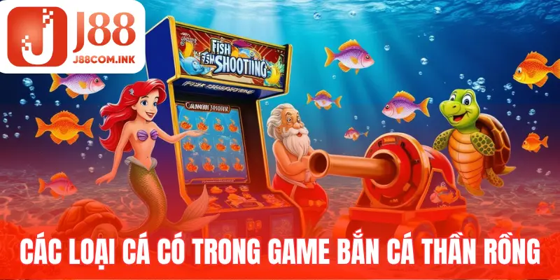 Những loại cá có tại game bắn cá rồng 