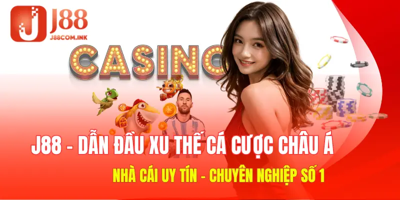 Nhà cái J88 dẫn đầu xu thế cá cược châu Á