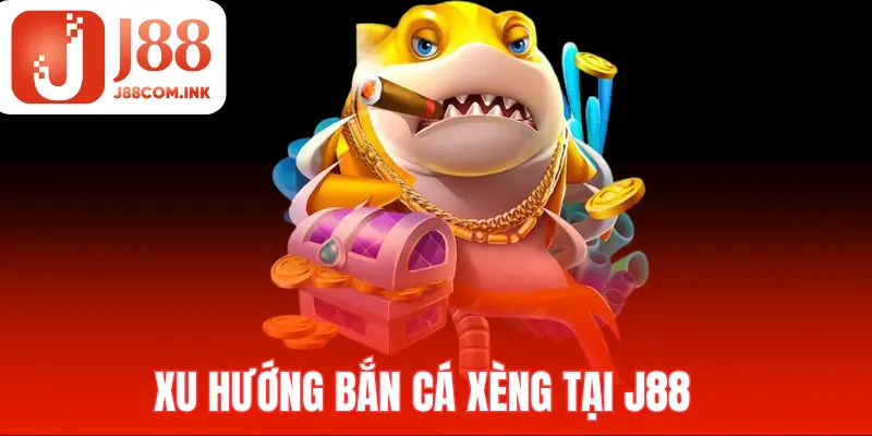 Xu hướng game bắn cá mới nhất tại J88 